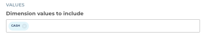 Dimension values field showing CASH as a blue chip tag